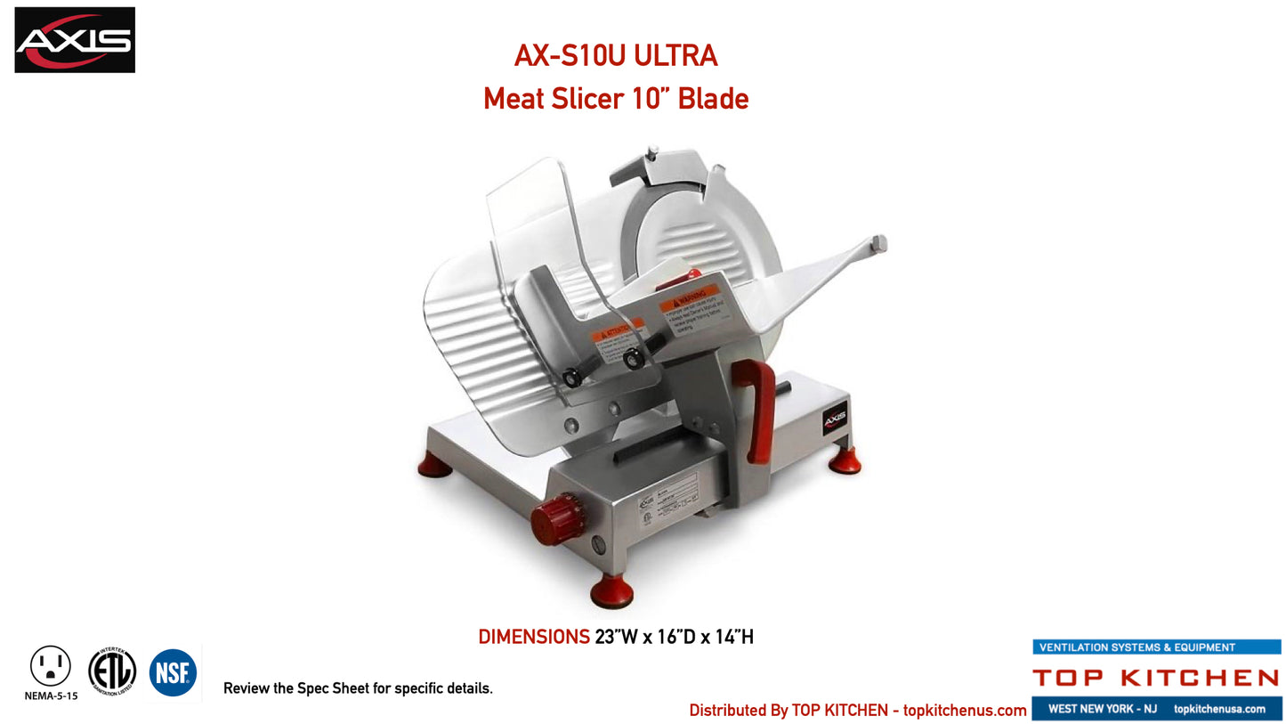 AXIS Meat Slicer - Model AX-SU10 ULTRA